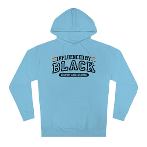 Influenced by Black History and Culture Hoodie "Black"