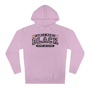 Influenced by Black History and Culture Hoodie "Black"