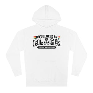 Influenced by Black History and Culture Hoodie "Black"