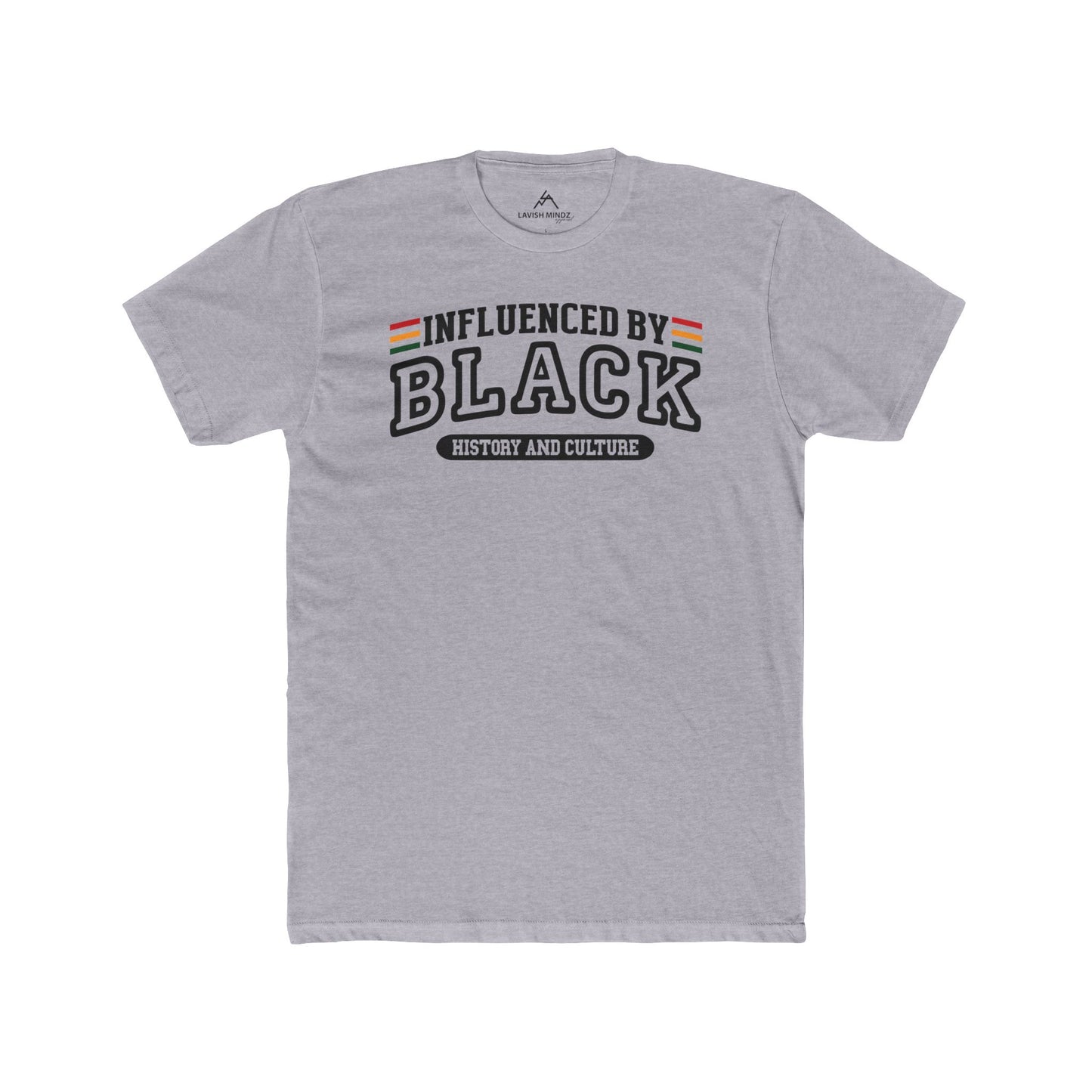 Influenced by Black History and Culture “Black”