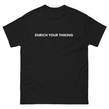 Load image into Gallery viewer, Enrich Your Thinking Tee